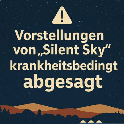 Aufführungen von „Silent Sky“ am 7. und 8. November abgesagt